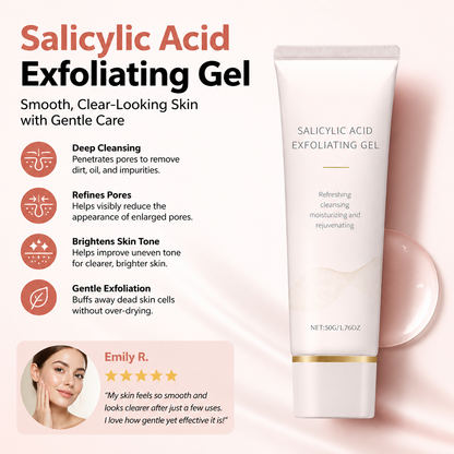 Salicylic Acid Exfoliating Gel – Smooth, Clear-Looking Skin with Gentle Care