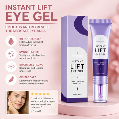 Instant Lift Eye Gel – Smooths and Refreshes the Delicate Eye Area