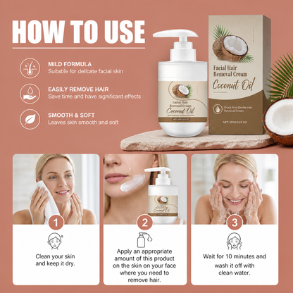 Coconut Oil Facial Hair Removal Cream for Smooth Soft Skin Care